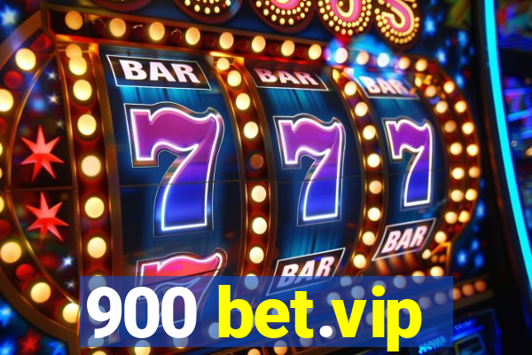 900 bet.vip